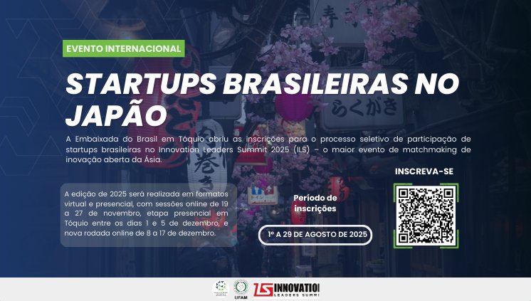 Oportunidade para Startups Brasileiras no Japão: Innovation Leaders Summit 2025