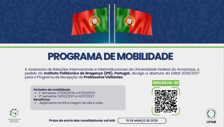 Docentes da UFAM podem se candidatar a programa no IPB