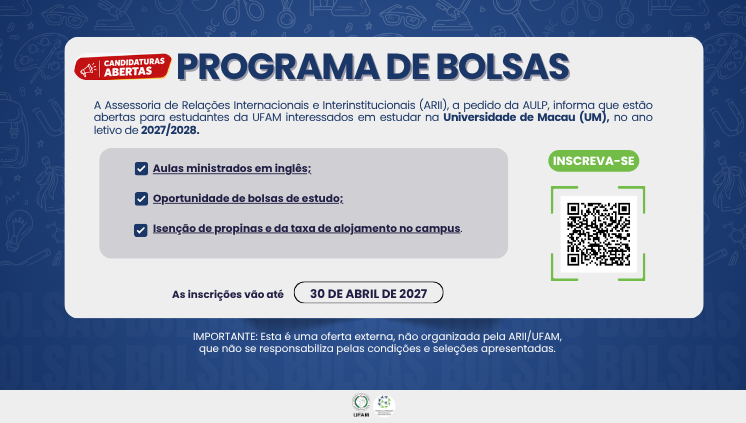 ARII/UFAM divulga candidaturas para mestrados da Universidade de Macau 2027/2028