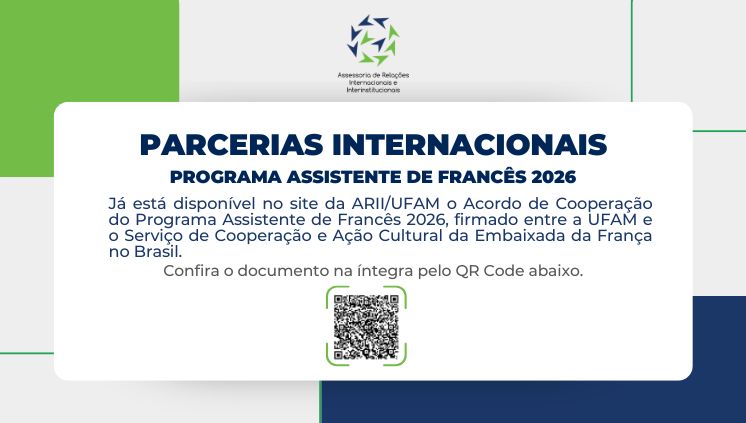 Cooperação Internacional – UFAM e SCAC firmam acordo para execução do Programa Assistente de Francês 2026